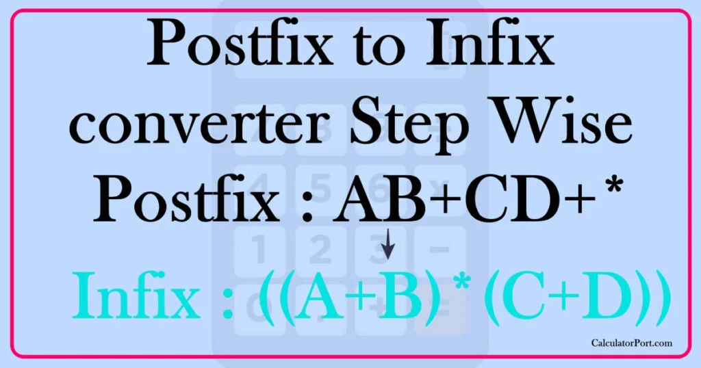 postfix to infix calculator